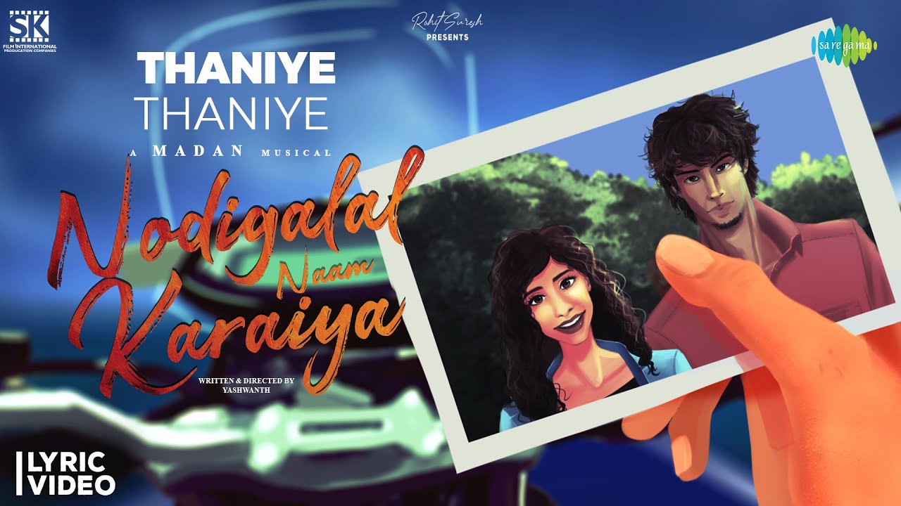 Thaniye Thaniye Song Lyrics | Nodigalal Naam Karaiya 2023 | Kandhavel Muthukumar