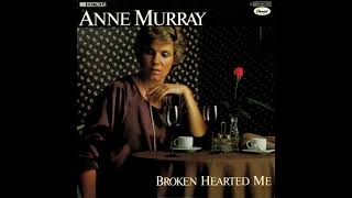 Anne Murray - Broken Hearted Me (1979) HQ
