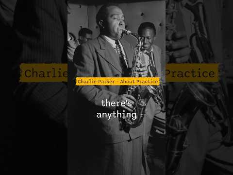 Charlie Parker’s 14-Hour Practice Routine 🤯 | Jazz Motivation