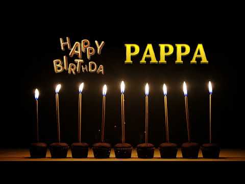 PAPPA Happy Birthday Song | Happy Birthday PAPPA