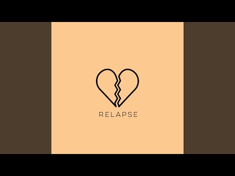 Video thumbnail for Relapse