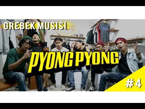 PYONGPYONG - FORMASI BARU & ALBUM BARU | GREBEK MUSISI