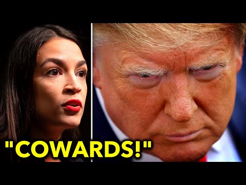 Alexandria Ocasio-Cortez Shreds Trump’s GOP-Enablers: "Cowards!"