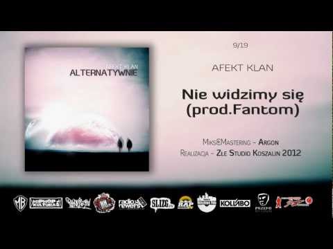 09.Afekt Klan - Nie widzimy sie