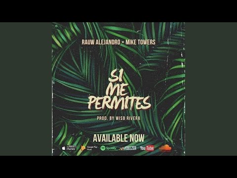 Rauw Alejandro Ft Myke Towers, Wiso Rivera - Si Me Permites (Audio)