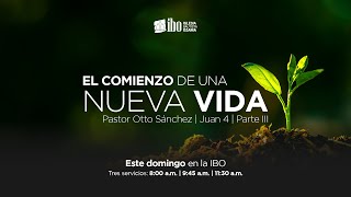 Miniatura del video: El comienzo de una nueva vida (3) | Pastor Otto Sánchez