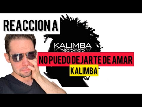 Kalimba - No Puedo Dejarte De Amar REACCION #496