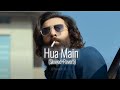 Hua Main (Slowed+Reverb) Ranbir Kapoor, Animal,