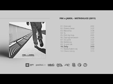 10. FRK x Jabol - Żeby (2011)