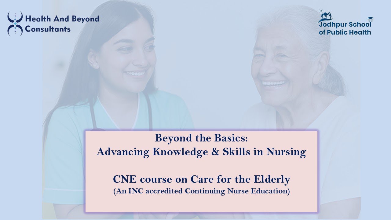 Continuing Nurses Education (CNE) on Care for the Elderly