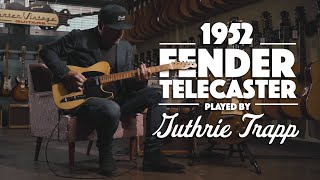 Video thumbnail for 1952 Fender Telecaster played by Guthrie Trapp by Carter Vintage Guitars