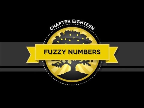 The Crash Course - Chapter 18 - Fuzzy Numbers