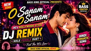 Download lagu 💥O Sanam Teri Kasam |❤ New Styles Bollywood Romantic DJ Remix Song | Bass King  Remix 2026 mp3