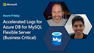 Accelerated Logs for Azure DB for MySQL Flexible Server (Business Crit