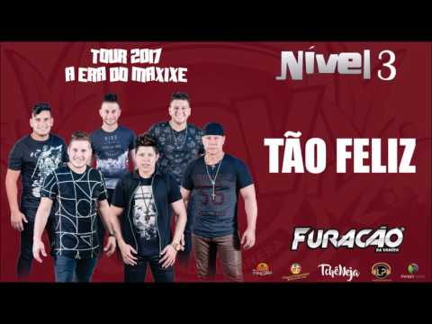 TÃO FELIZ - FURACÃO DA VANERA [CD NIVEL 3]