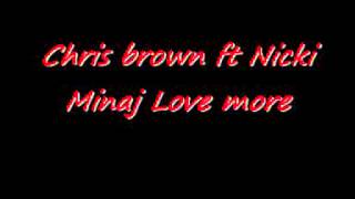 Chris brown ft Nicki Minaj Love more