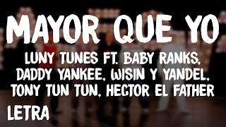 Luny Tunes - Mayor Que Yo (Letra/Lyrics) ft. Baby Ranks, Daddy Yankee, Wisin y Yandel, Hector, Tony