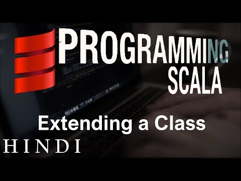 Scala Tutorial 5 Extending a Class हिन्दी