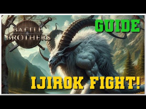 Battle Brothers - Ijirok Legendary fight Guide!