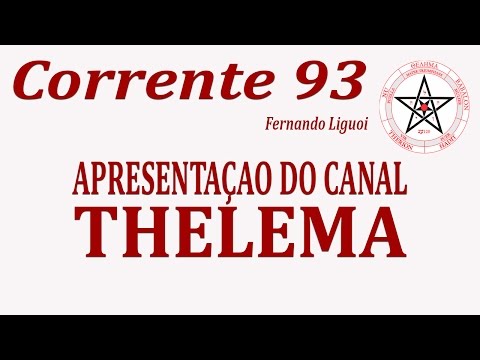 [Corrente 93] Thelema: Apresentação do Canal