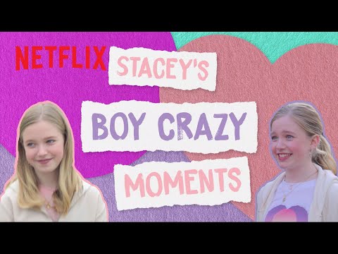 Stacey's Boy Crazy Moments 😍 The Baby-Sitters Club | Netflix After School