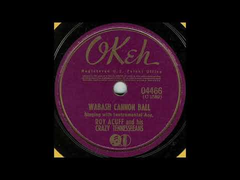 Wabash Cannon Ball - Roy Acuff and His Crazy Tennesseeans - 1936 - HQ Sound