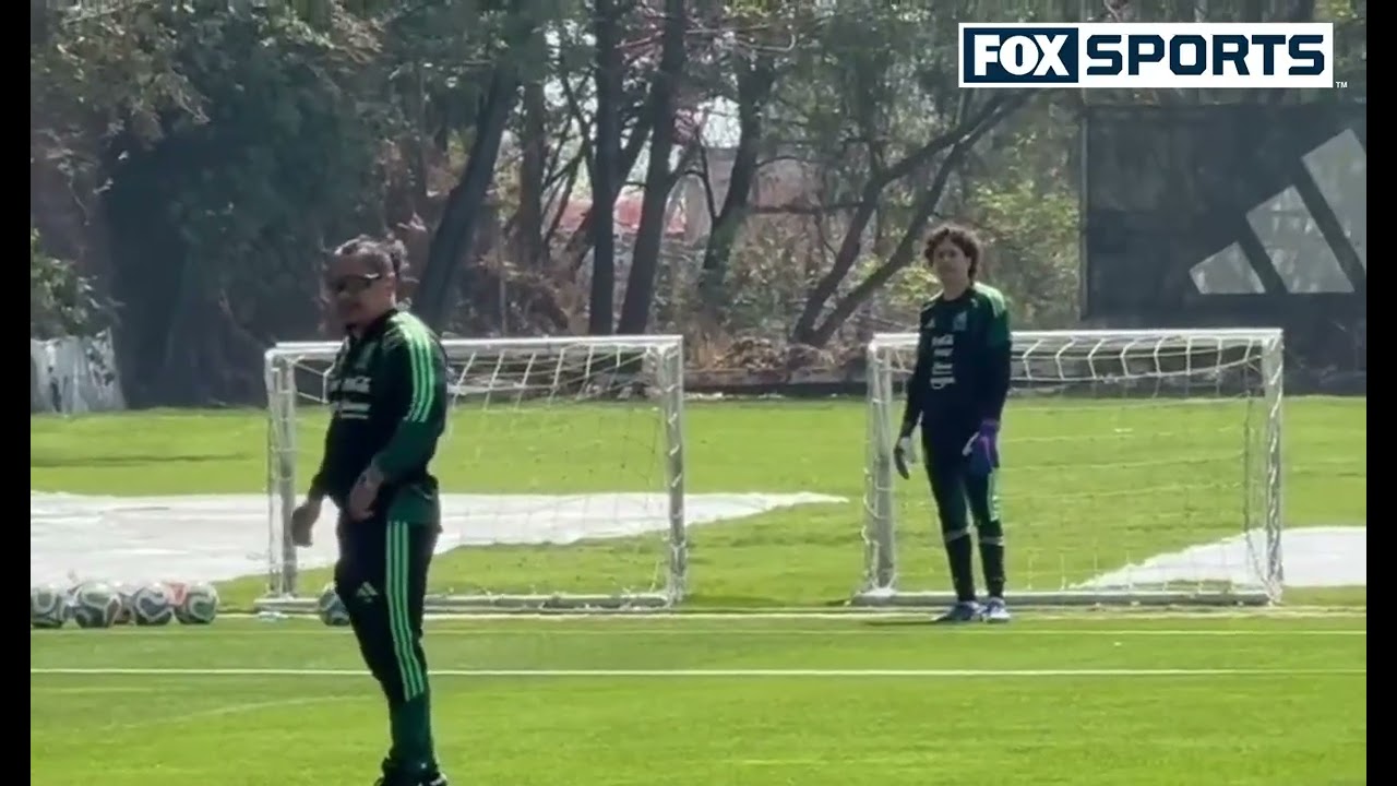 Memo OCHOA regresó a los entrenamiento de SELECCIÓN MEXICANA rumbo al Mundial 2026