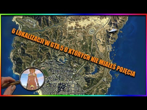 6 LOKALIZACJI W GTA 5 O KTÓRYCH NIE MIAŁEŚ POJĘCIA !!! 🛸🛸🛸
