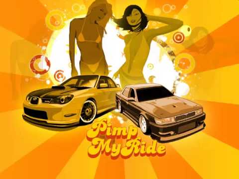 Pimp My Ride theme 10 Minutes