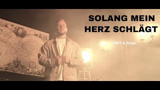 Limit &amp; Brian - Solang mein Herz schlägt [MUSIKVIDEO]