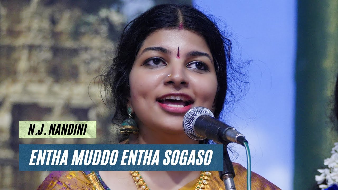 Entha Muddo Entha Sogaso | NJ Nandini | Bindumalini | Saint Thyagaraja | Carnatic Vocal Concert