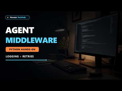 Langchain Agent Middleware Tutorial With Python Logging Retries