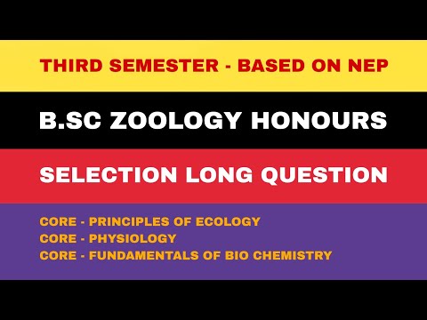 B.sc zoology Third semester selection Long question | core-5 || core-6 || core-7 | Based on NEP-2020