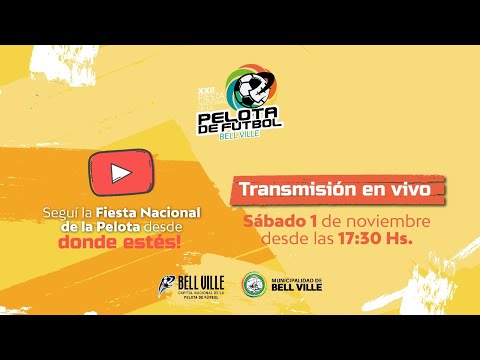XXII FIESTA NACIONAL DE LA PELOTA DE FUTBOL BELL VILLE