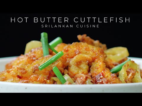 HOT BUTTER CUTTLEFISH | Srilankan Restaurant Style Crispy Hot Buttered Cuttlefish