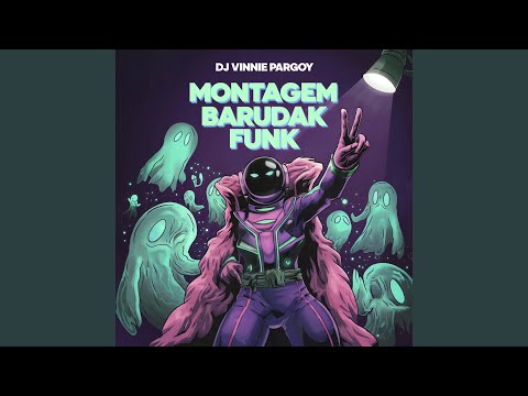 MONTAGEM BARUDAK FUNK