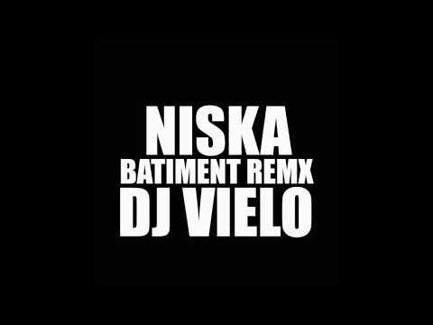 Dj Vielo Remix Batiment Niska