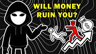 How Big Money Can Change You