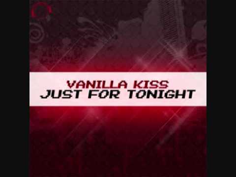 Vanilla Kiss - Just For Tonight (Niccho Remix)
