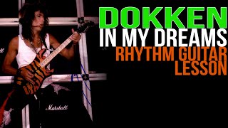 Dokken In My Dreams Rhythm Guitar Lesson, George Lynch - Lynch Lycks, S3 Lyck 45