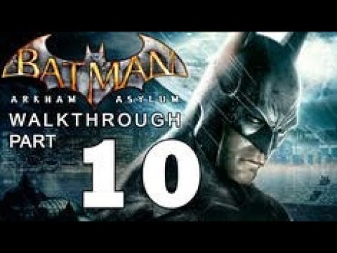 BATMAN RETURN TO ARKHAM (Arkham Asylum) Walkthrough Gameplay Part 10 - ENDING