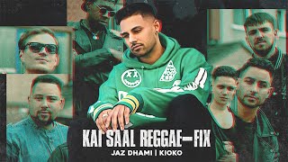 Jaz Dhami feat. Kioko - Kai Saal (Reggae-Fix)