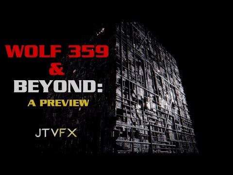 Wolf 359 and Beyond: A Preview - JTVFX