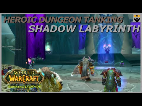 Let's Play WoW - TBC Classic - Protection Warrior - Shadow Labyrinth - Gameplay Walkthrough