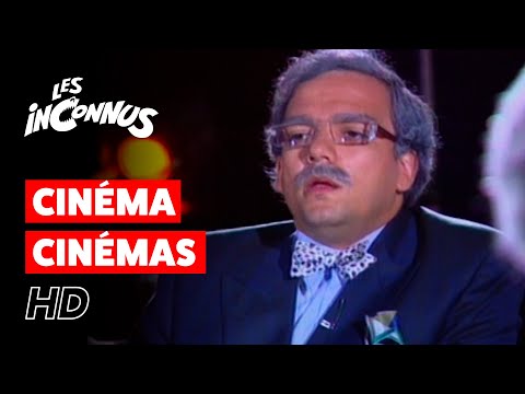 Les Inconnus - Cinéma cinémas (Thereza...)