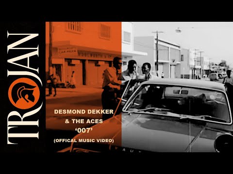 Desmond Dekker & The Aces - 007 (Official Music Video)