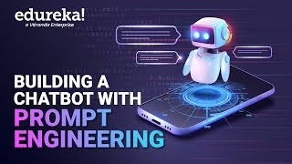 ✅  - Introduction - Building a Chatbot with Prompt Engineering | Flowise AI-Build AI Apps without Coding | Edureka