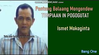 Download lagu Tompiaan in pogogutat - Ismet Mokoginta #PantungBolaangMongondow. Teks Mongondow dan terjemahan mp3