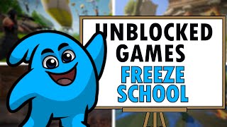 How to Play Unblocked Games at Freeze School in 2025