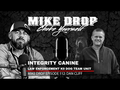 K9 Handler/Trainer Dan Cliff | Mike Ritland Podcast Episode 112